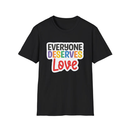 Everyone Deserves Love - Pride T-Shirt Collection