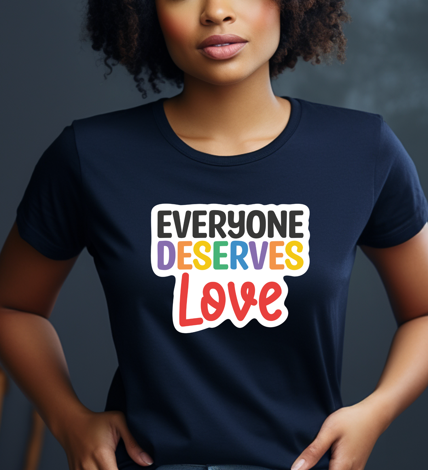 Everyone Deserves Love - Pride T-Shirt Collection