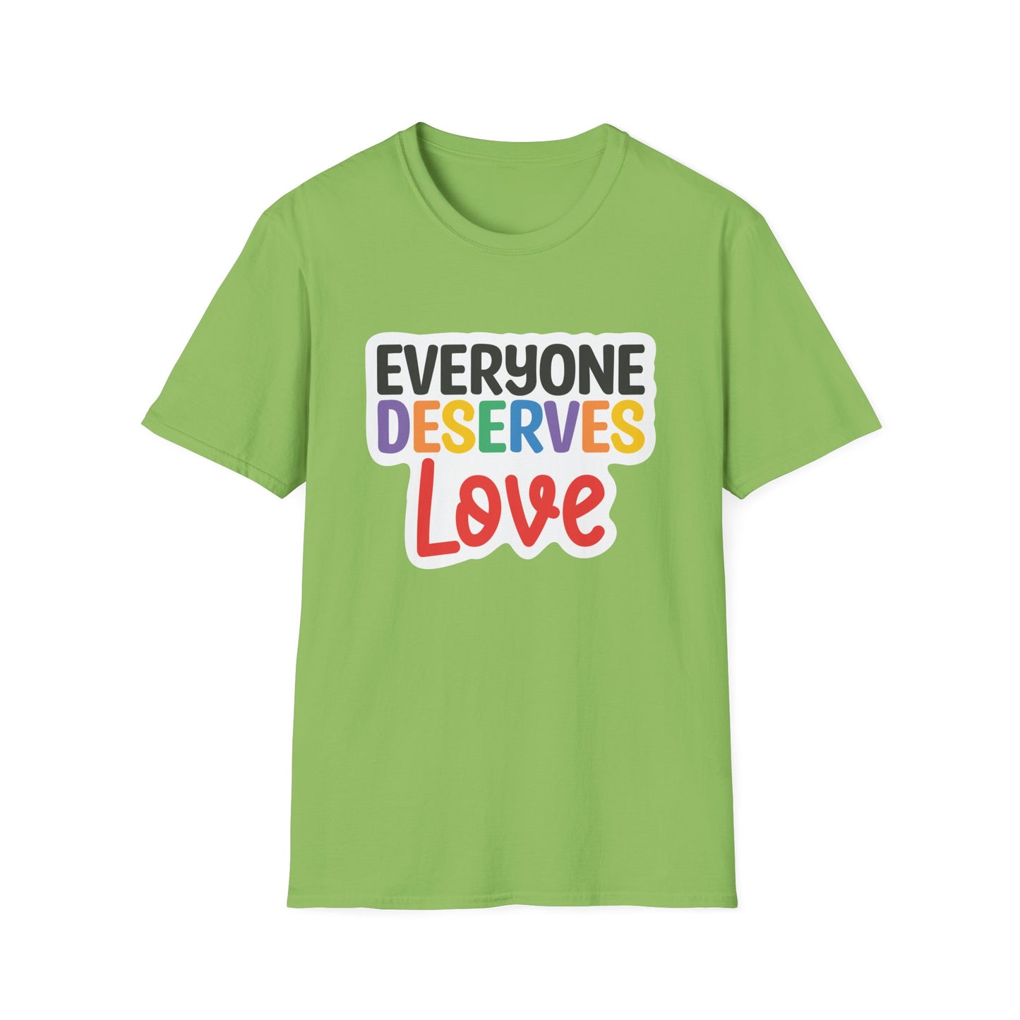 Everyone Deserves Love - Pride T-Shirt Collection