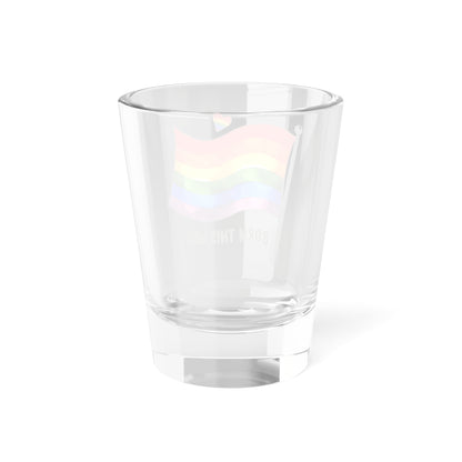 Born This Way Shot Glass