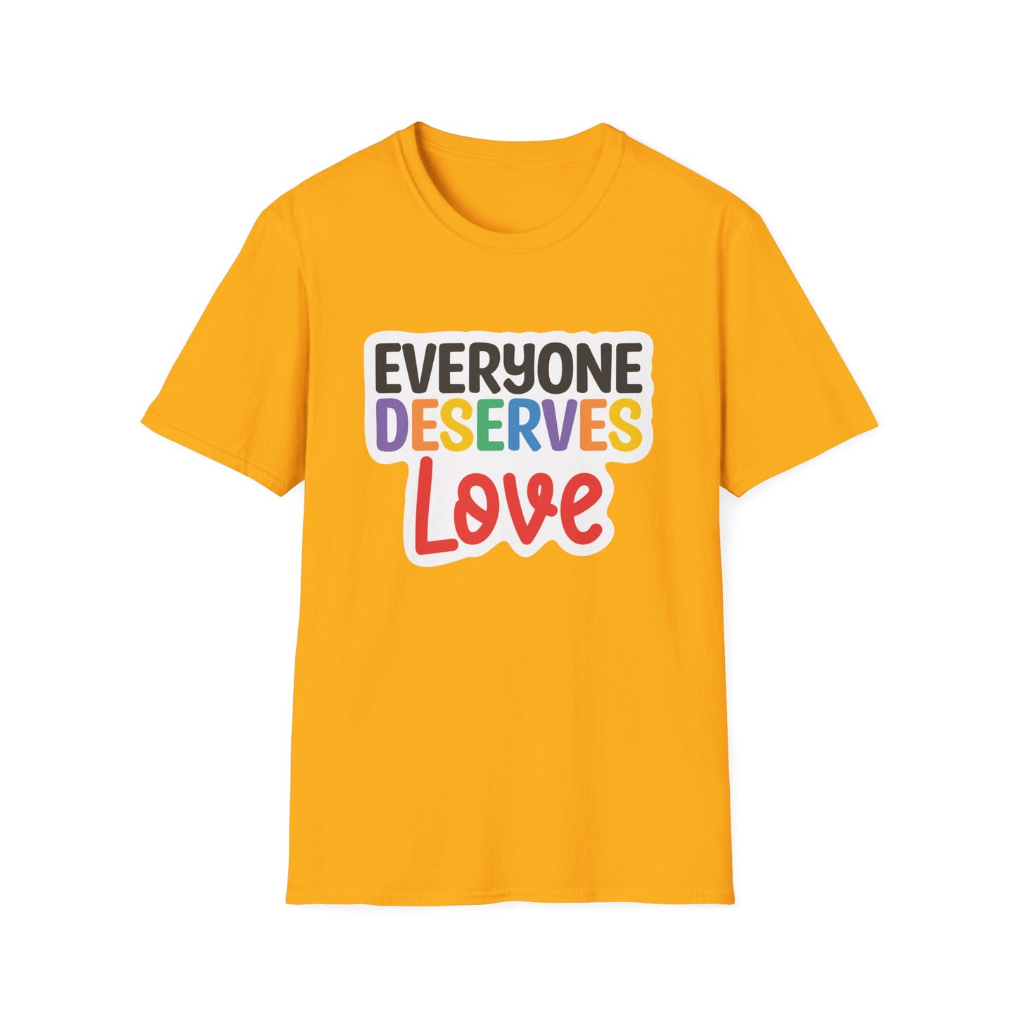 Everyone Deserves Love - Pride T-Shirt Collection